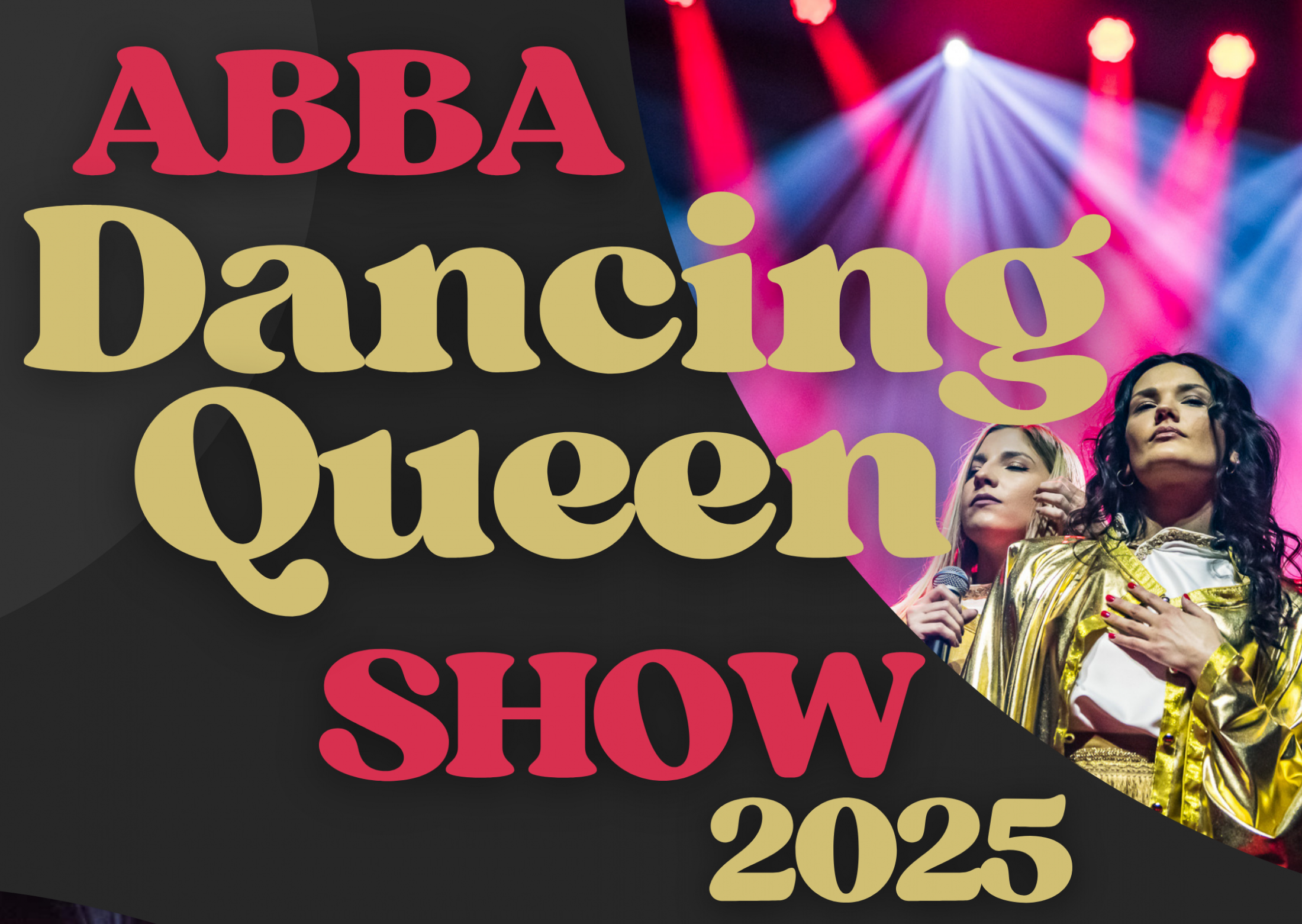 ABBA &quot;Dancing Queen&quot; Show 2025